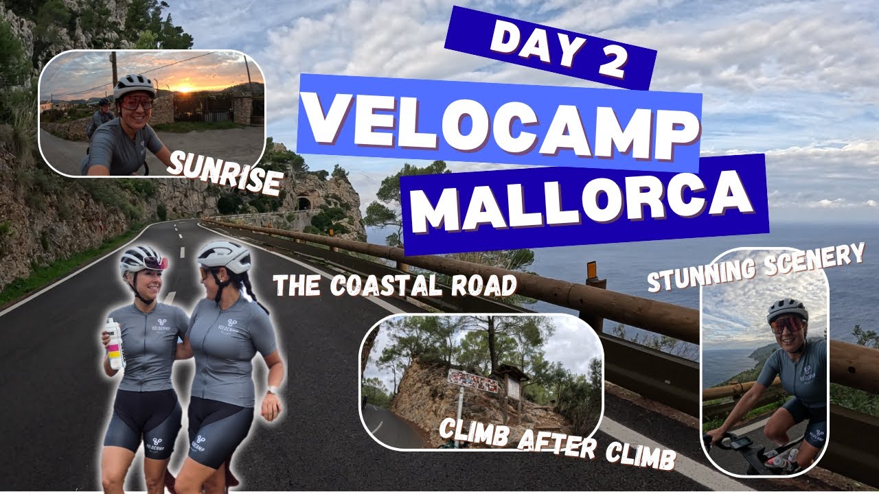 DAY 2 VELOCAMP MALLORCA | THE COASTAL ROAD ROUTE | HILL CLIMBS | COAST VIEWS