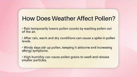 How Does Weather Affect Pollen? - Ear Nose Throat Expert