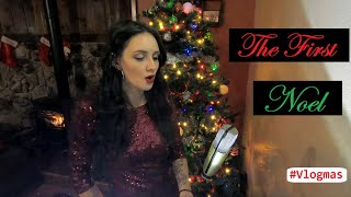 [[Our ALASKAN VLOGMAS]] - The First Noel {{Christmas Cover}}