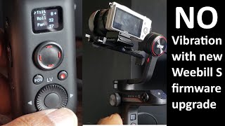 No vibration on Weebill S gimbal with firmware upgrade