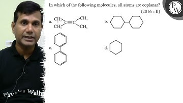 In which of the following molecules, all atoms are coplanar? \( (20...