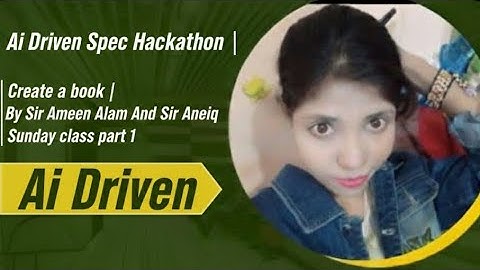 Ai Driven Spec Hackathon | Create a book | By Sir Ameen Alam And Sir Aneeq | Sunday class part 2