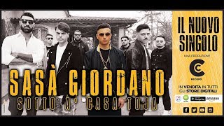 Sasà Giordano Sotto 'a casa toja