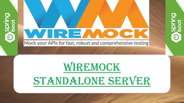 4 WireMock - Standalone Server || Request Stubbing with WireMock Server|| SpringBoot + WireMock