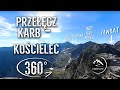 Przełęcz Karb - Kościelec - całe przejście. PANORAMA - Wycieczka 360° - odcinek 4/5