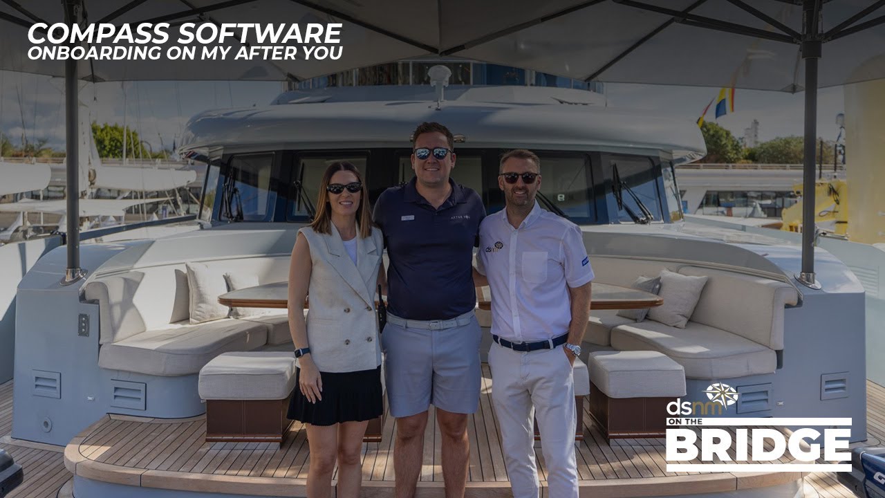 Compass software onboarding and training on M/Y After You