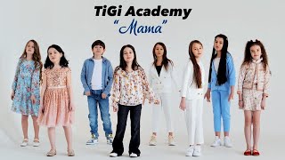 Vignette de la vidéo "TiGi Academy - Mama"