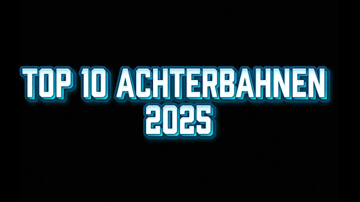 Top 10 Achterbahnen 2025 🎢🇩🇪