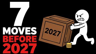 7 Money Moves Before 2027 - Don't Be Broke in January