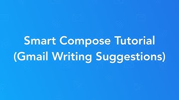 How To Use Gmail Smart Compose