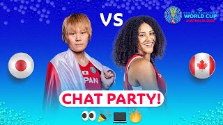 Japan v Canada - Chat Party