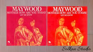 Maywood - Mother How Are You Today