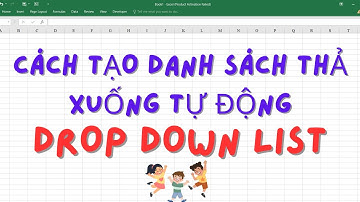 Cách tạo danh sách thả xuống trong Excel - DropDownList