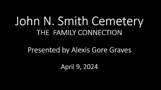 John N. Smith Cemetery: The Family Connection