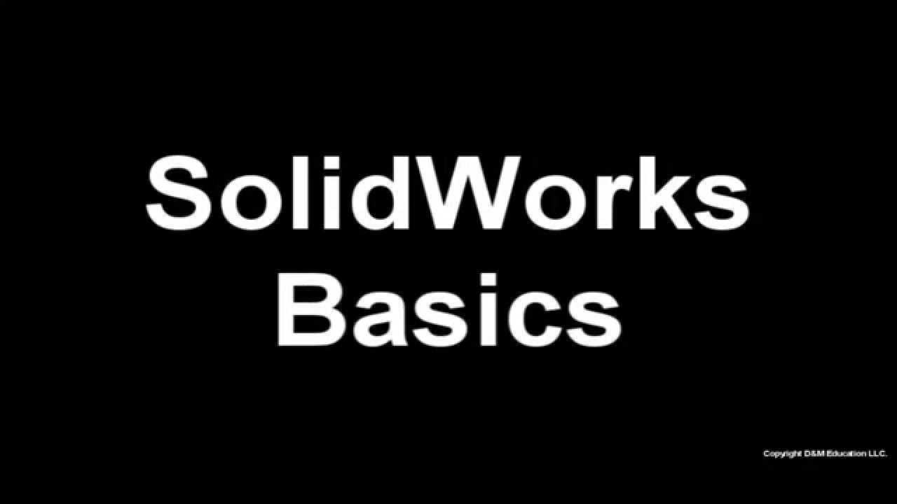 SOLIDWORKS 2016 Basics Tutorial Introduction