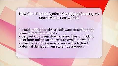 How Can I Protect Against Keyloggers Stealing My Social Media Passwords? - Everyday-Networking