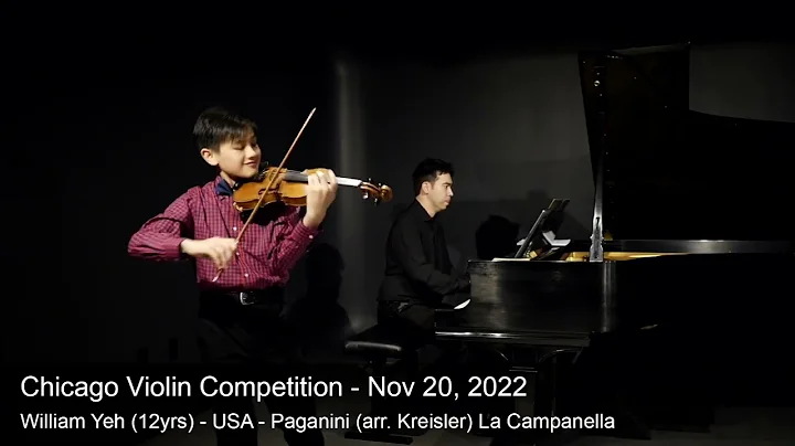 Chicago Violin Competition 2022 - William Yeh (12y...