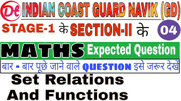 Maths|Set Rel.. and Function|Indian Coast Guard Navik(GD)|Stage-1 के Section-II के Question|@n.k.Sir