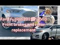 How to replace front brakes and rotors on Ford  FUSION HYBDRID 2019