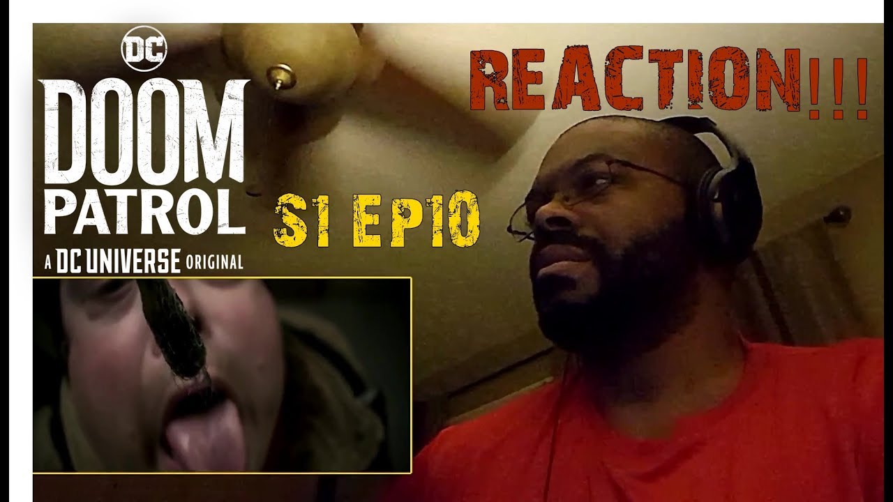 DOOM Patrol S1 Ep10 - REACTION!!!