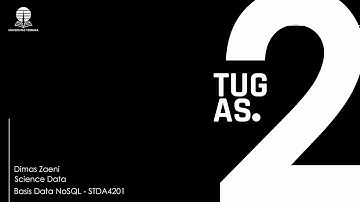 TUGAS 2  - Basis Data NoSQL (STDA4201) - Dimas Zaini 054475574 Science Data