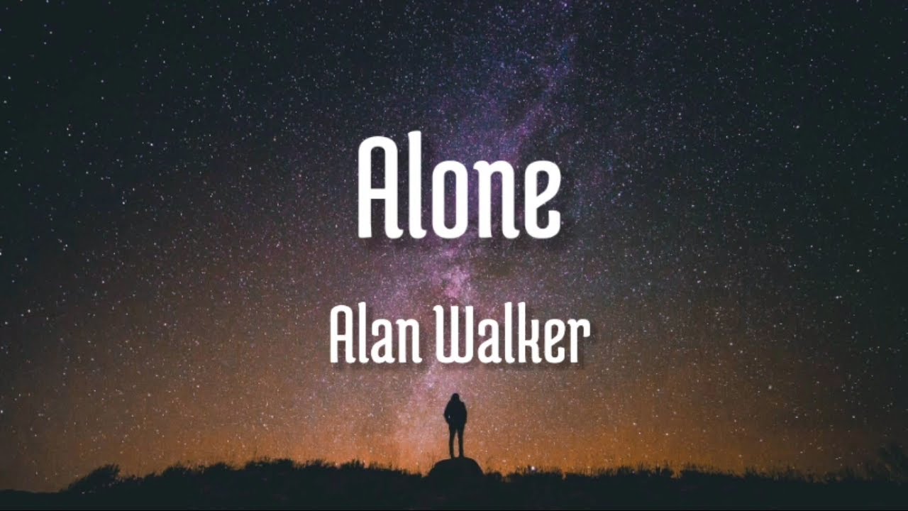 Alan Walker Alone Lyrics YouTube alan-walker-alone-lyrics-youtube