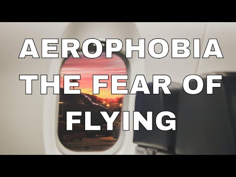 Phobia Guru Explains Aerophobia - The Fear of Flying