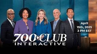 April 15th, 2026| 700 Club Interactive