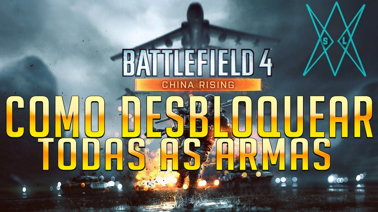 Battlefield 4 China Rising como desbloquear todas as armas