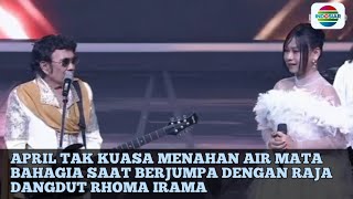 Penuh makna!! Isak tangis April pecah saat minta restu dan berhadapan langsung dengan Rhoma irama. 