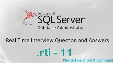 Ms SQL Server DBA Experienced Interview Questions And Answers - 11