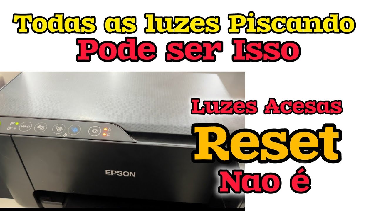 Todas Luzes impressora Epson L3250 Piscando as Vezes Fica acessa . Não ...