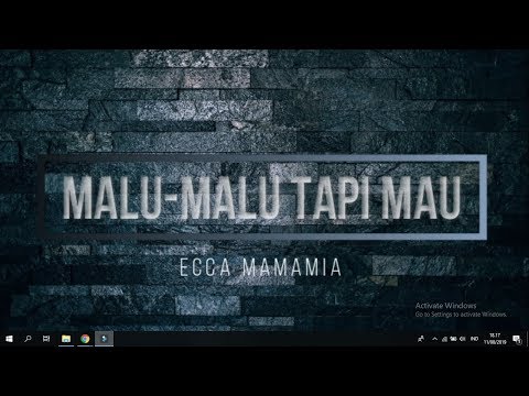 Malu Malu Tapi Mau - Ecca Mamamia (Video Lirik)