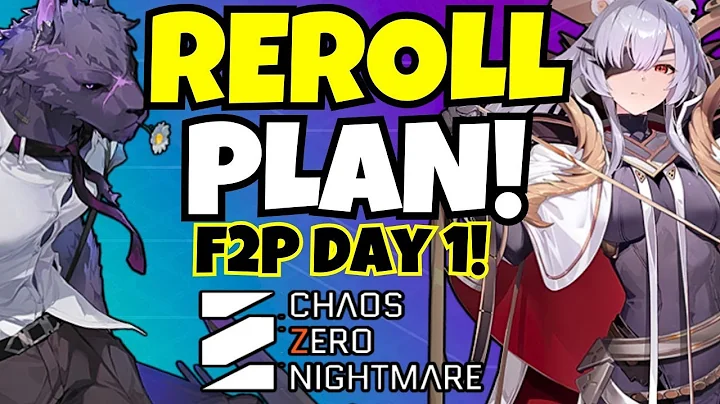 F2P REROLL Plan For GLOBAL LAUNCH!!! [Chaos Zero Nightmare]