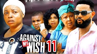 AGAINST MY WISH SEASON 11-(NEW TRENDING MOVIE)StephenOdimgbe &GeorginaIbe 2023 Latest Nollywod Movie