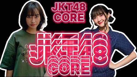 JKT48 CORE FULL COMPILATION PART 3
