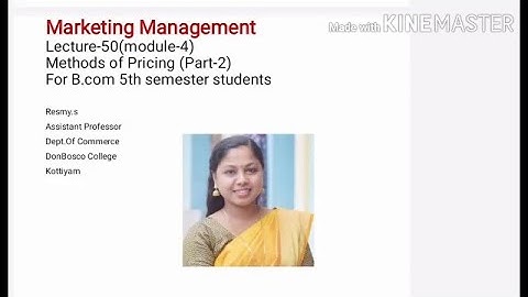 MARKETING MANAGEMENT LECTURE-50(MODULE-4) METHODS OF PRICING (PART-2) FOR B.COM S5