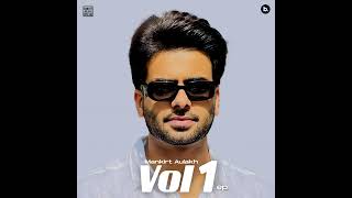 Talashi - Mankirt Aulakh New Punjabi Song 2024