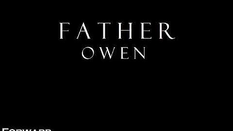 Forward Factory - "Father Owen"