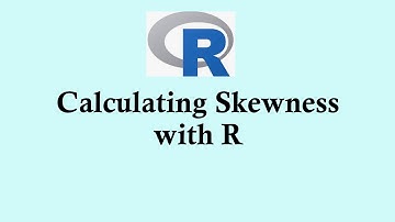 Statistics using R programming | Calculating Skewnesswith R