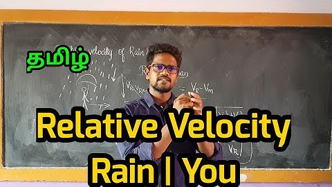 Relative Velocity of Rain |Physics 11| Tamil| MurugaMP