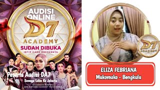 Eliza Febriana -  Peserta Audisi Online DA7 berasal dari Kab. Mukomuko Propinsi Bengkulu