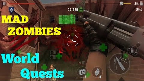MAD ZOMBIES World Quests !!