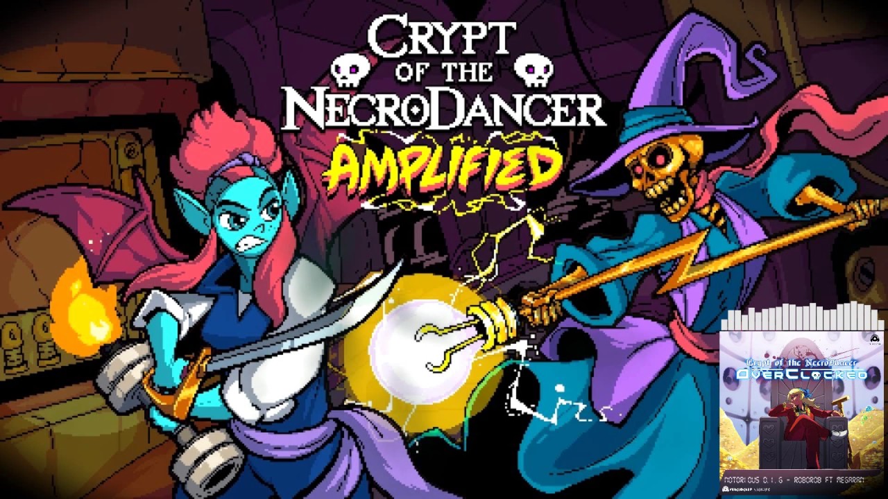 Crypt of the NecroDancer - OverClocked - Notorious D.I.G ft. MegaRan (RoboRob Remix)
