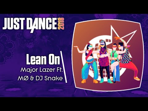 Just Dance 2018 (Unlimited): Lean On