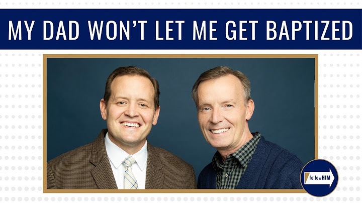 My Dad Won't Let Me Get Baptized • followHIM Favorites • September 2 - 8 • Come Follow Me