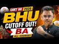 BHU Cutoff 2026 📊 | BHU BA All Courses Cutoff | BHU CUET UG 2026 Cutoff | BHU BA Cutoff!