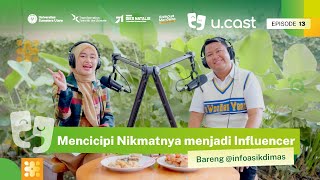 UCAST Ep. 13 Dimas : Mencicipi jadi Infulencer bareng @infoasikdimas8337