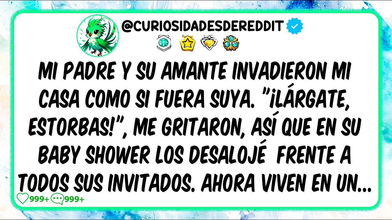 Mi padre y su amante INVADIERON mi casa como si fuera suya. 