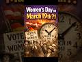 Why 19 March 1911 Was the First International Women’s Day?!